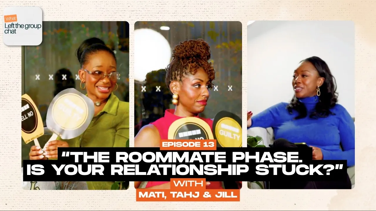 Ep 13: The roommate phase. Is your relationship stuck?