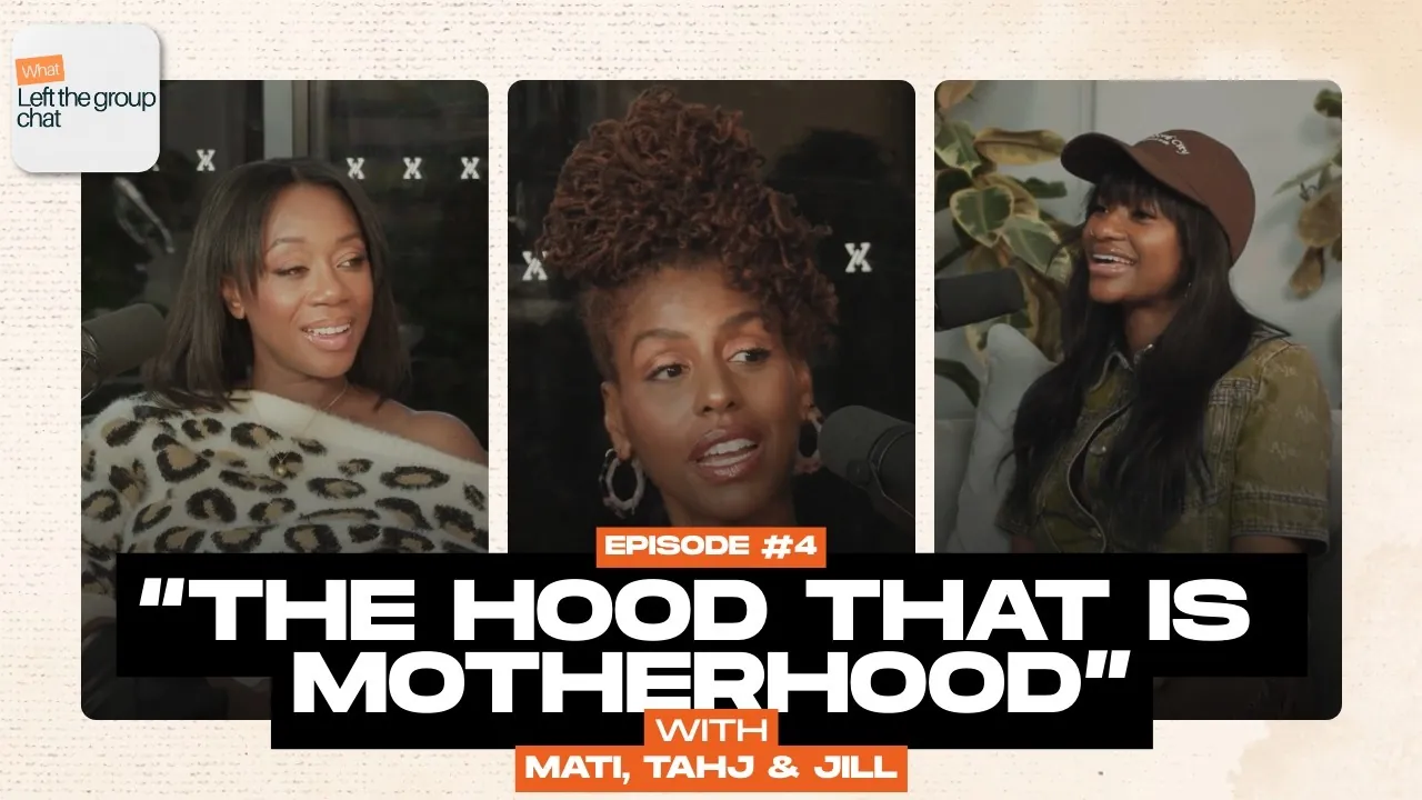 Ep 4: The hood that is motherhood